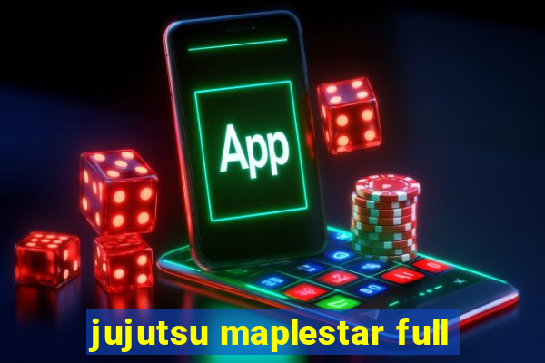 jujutsu maplestar full